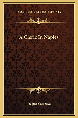 A Cleric In Naples (9781169261167) by Casanova, Jacques