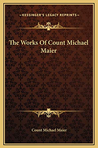 9781169261662: Works of Count Michael Maier