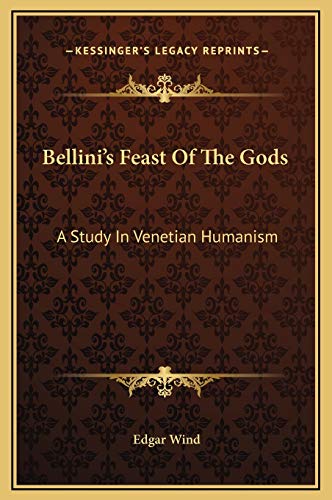9781169264557: Bellini's Feast Of The Gods: A Study In Venetian Humanism