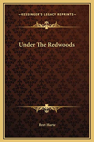 9781169266735: Under The Redwoods