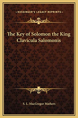 9781169266834: The Key of Solomon the King Clavicula Salomonis