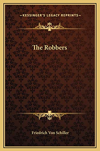 The Robbers (9781169267046) by Schiller, Friedrich Von