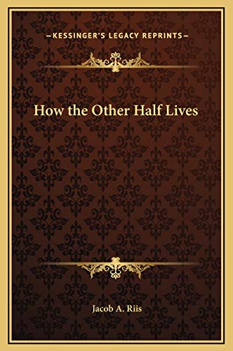 9781169270510: How the Other Half Lives
