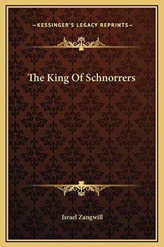 9781169271760: The King Of Schnorrers