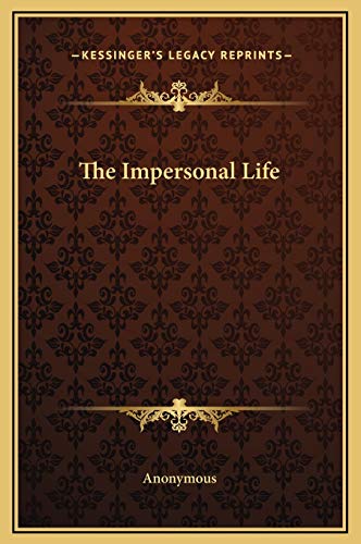 9781169272224: The Impersonal Life