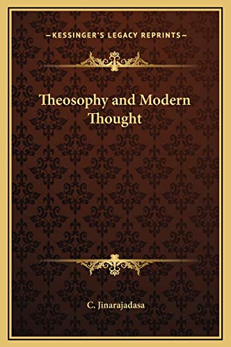 Theosophy and Modern Thought (9781169277984) by Jinarajadasa, C