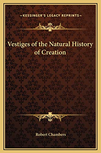 Vestiges of the Natural History of Creation (9781169280144) by Chambers, Professor Robert