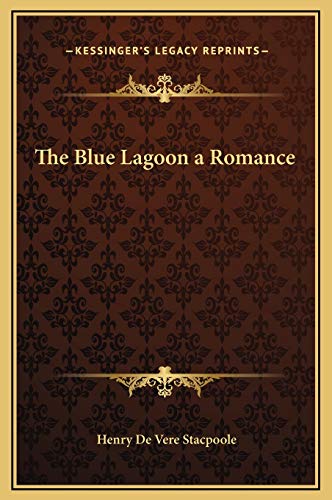 Stock image for The Blue Lagoon a Romance for sale by ALLBOOKS1