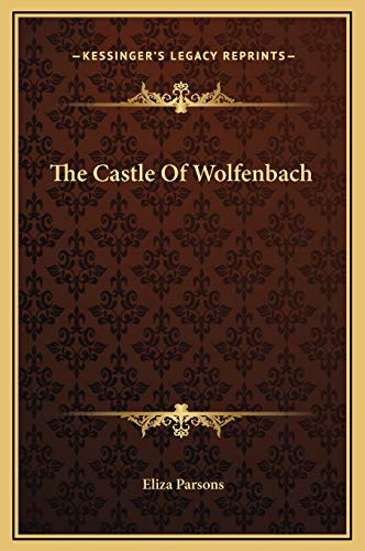 Imagen de archivo de The Castle of Wolfenbach a la venta por Reuseabook