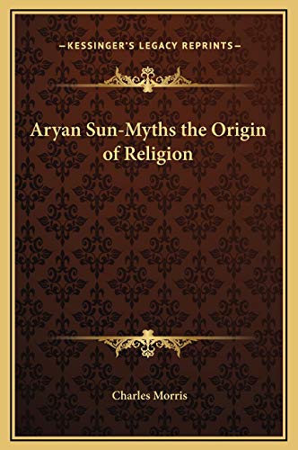 9781169281721: Aryan Sun-Myths the Origin of Religion