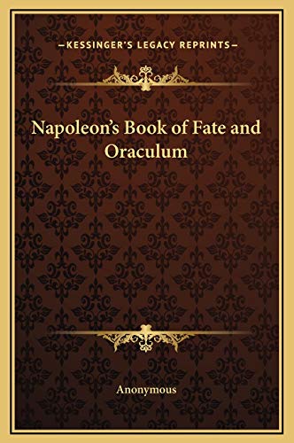 Stock image for Napoleon's Book of Fate and Oraculum for sale by Lucky's Textbooks