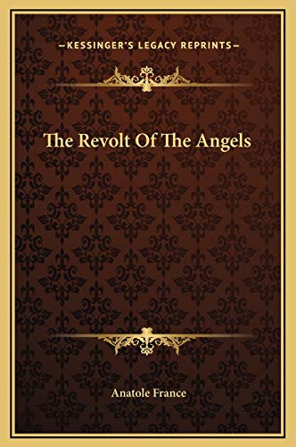 9781169282827: The Revolt Of The Angels
