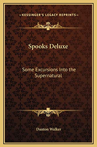 9781169282896: Spooks Deluxe: Some Excursions Into the Supernatural