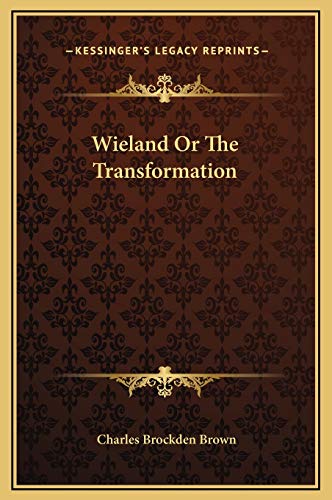9781169284098: Wieland Or The Transformation