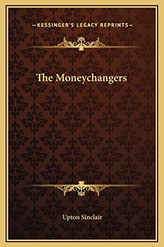 The Moneychangers (9781169285521) by Sinclair, Upton