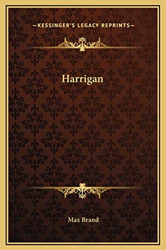 Harrigan (9781169289321) by Brand, Max