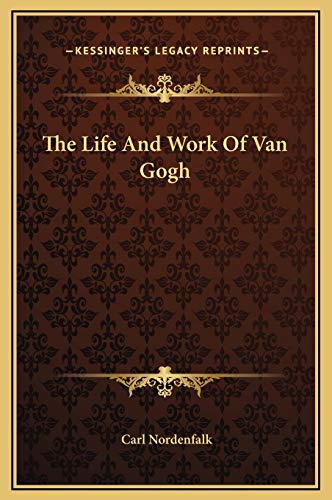 9781169291768: The Life And Work Of Van Gogh