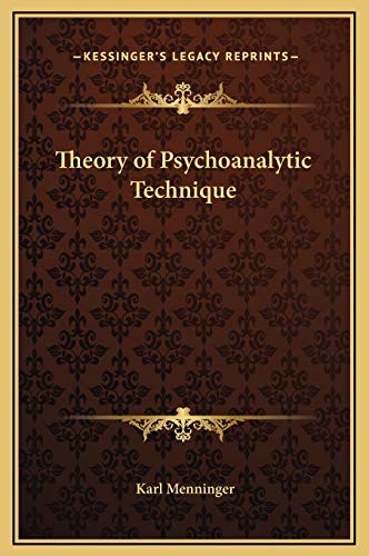 Theory of Psychoanalytic Technique (9781169294424) by Menninger M.D., Karl