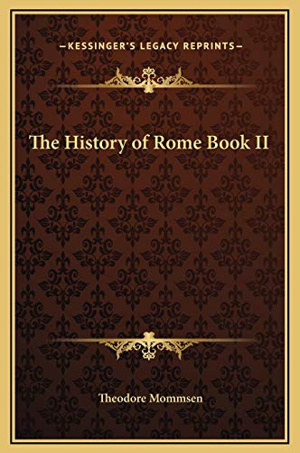 9781169299948: The History of Rome Book II