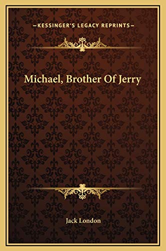 Michael, Brother Of Jerry (9781169301658) by London, Jack