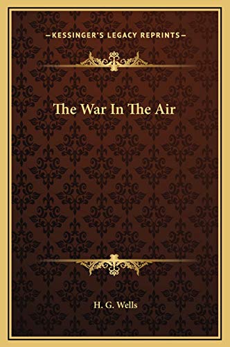 The War In The Air (9781169302303) by Wells, H. G.
