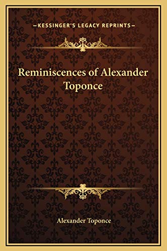 9781169302761: Reminiscences of Alexander Toponce