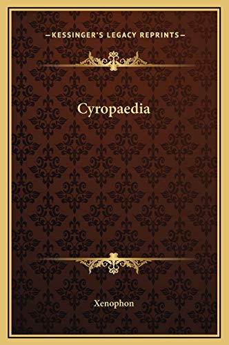 Cyropaedia (9781169303171) by Xenophon