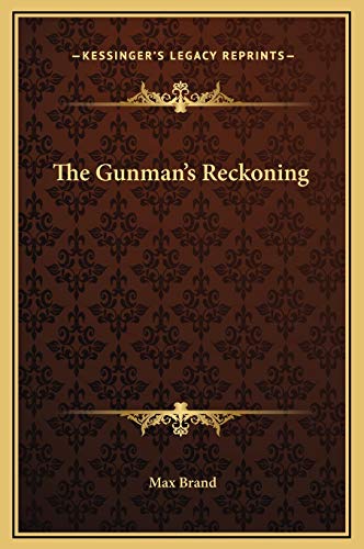9781169303492: The Gunman's Reckoning