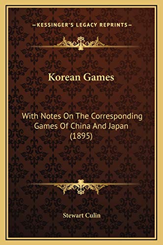 9781169303690: Korean Games: With Notes On The Corresponding Games Of China And Japan (1895)