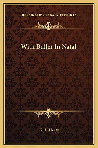 With Buller In Natal (9781169306486) by Henty, G. A.