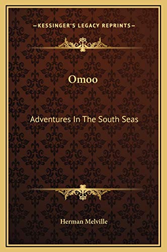 Stock image for Omoo & Typee - A Romance of the South Seas - 2 books A Narrative of Adventures of the South Seas for sale by KULTURAs books