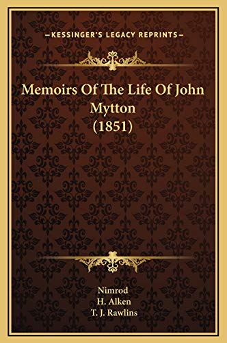 9781169308527: Memoirs Of The Life Of John Mytton (1851)