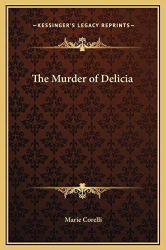 The Murder of Delicia (9781169308732) by Corelli, Marie