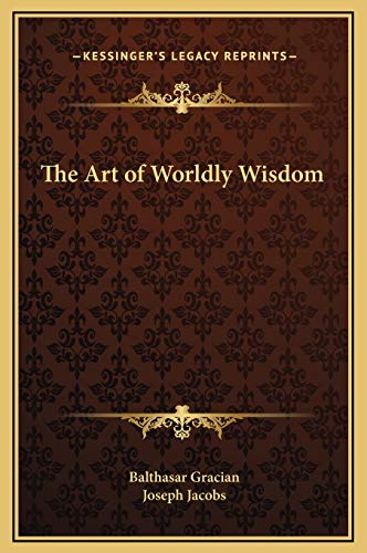 Stock image for The Art of Worldly Wisdom for sale by Hawking Books