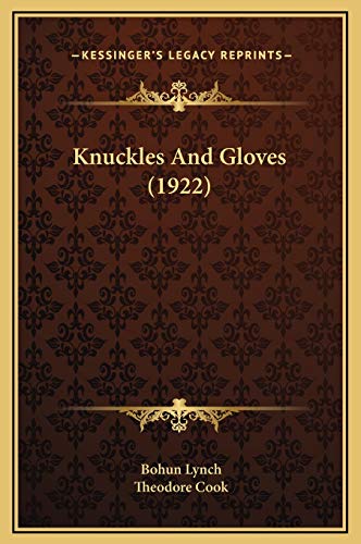 9781169310476: Knuckles And Gloves (1922)