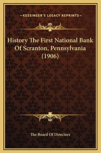 History the First National Bank of Scranton, Pennsylvania (1906)