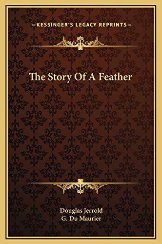 The Story Of A Feather (9781169311367) by Jerrold, Douglas