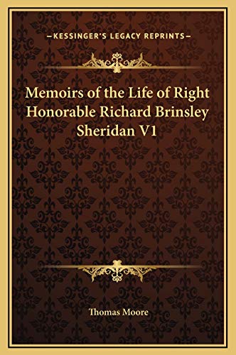 Memoirs of the Life of Right Honorable Richard Brinsley Sheridan V1 (9781169311596) by Moore, Thomas