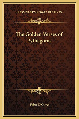 The Golden Verses of Pythagoras (9781169312142) by D'Olivet, Fabre