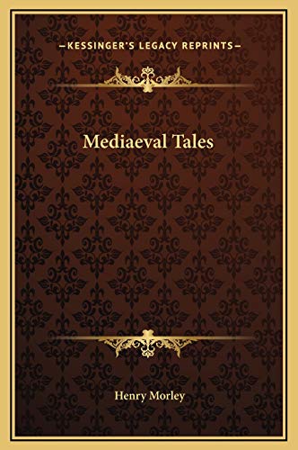 9781169312715: Mediaeval Tales
