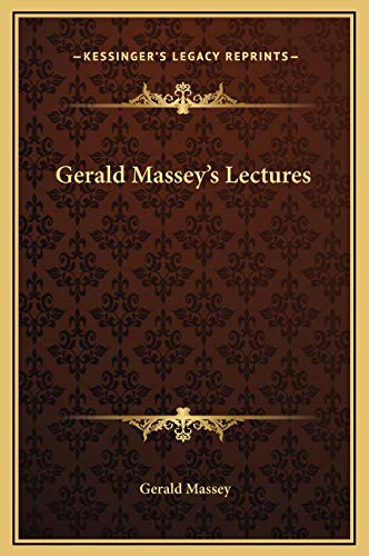 9781169313736: Gerald Massey's Lectures