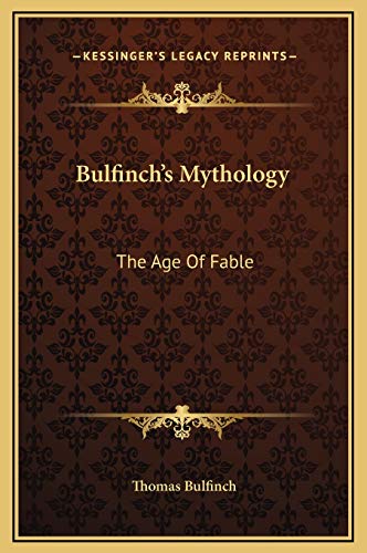 9781169317468: Bulfinch's Mythology: The Age Of Fable