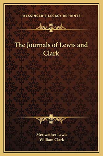 9781169317666: The Journals of Lewis and Clark (Kessinger Legacy Reprints)