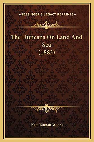 Stock image for The Duncans On Land And Sea (1883) for sale by Library House Internet Sales