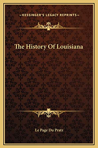 9781169318922: The History Of Louisiana