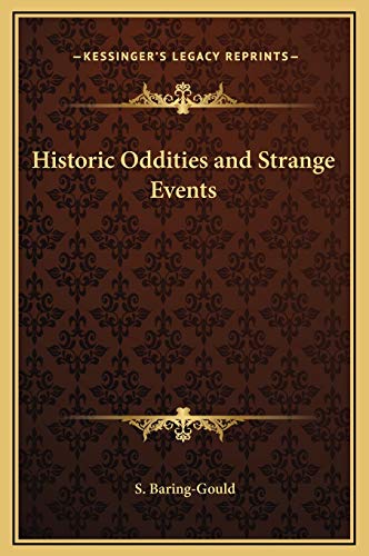 Historic Oddities and Strange Events (9781169321977) by Baring-Gould, S.