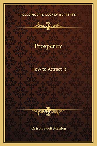 9781169322448: Prosperity: How to Attract It
