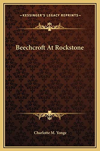 Beechcroft At Rockstone (9781169325166) by Yonge, Charlotte M.