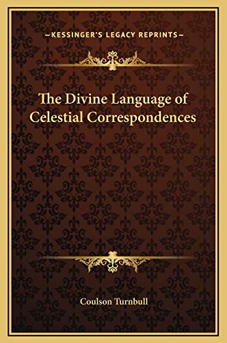 The Divine Language of Celestial Correspondences (9781169326880) by Turnbull, Coulson