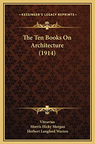 9781169330221: The Ten Books On Architecture (1914)